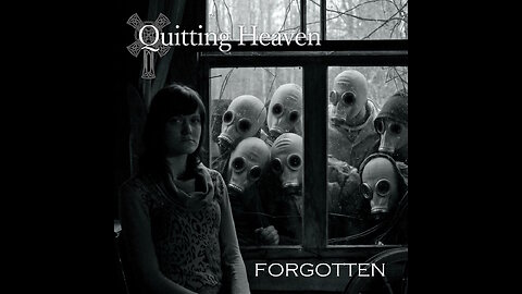 Quitting Heaven FORGOTTEN Playlist With Track Pictures