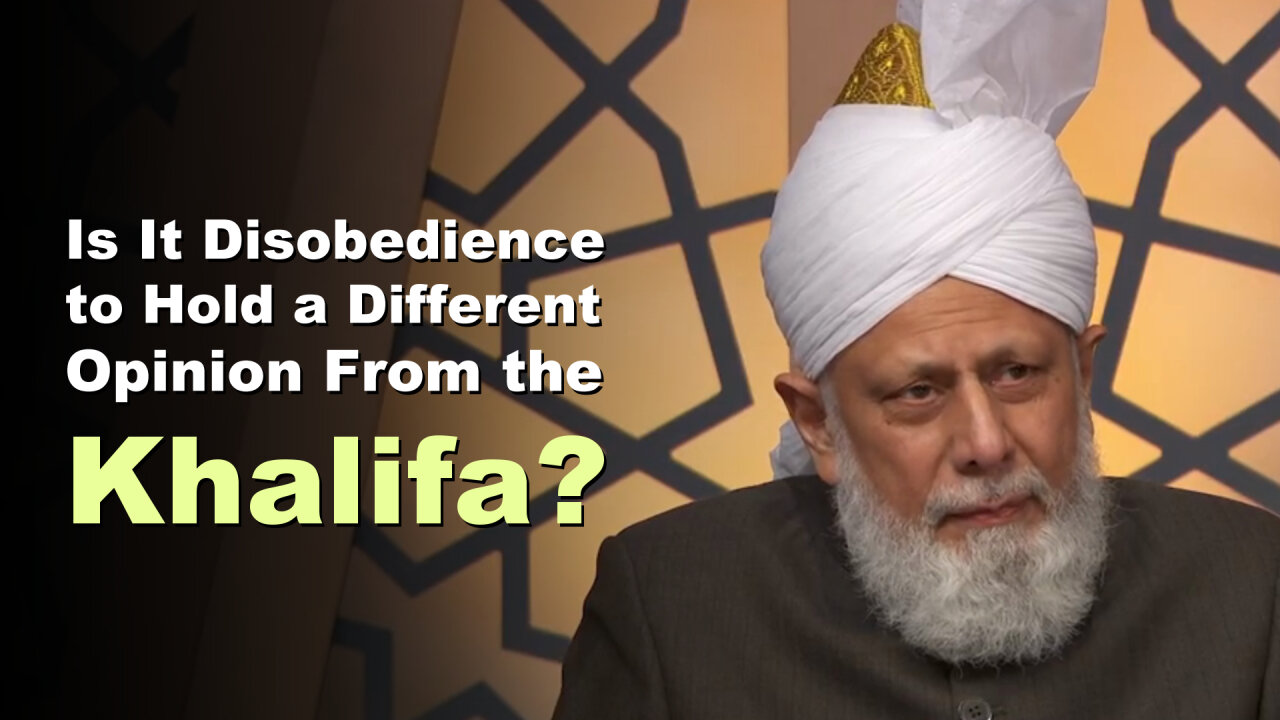 Is It Disobedience to Hold a Different Opinion From the Khalifa?