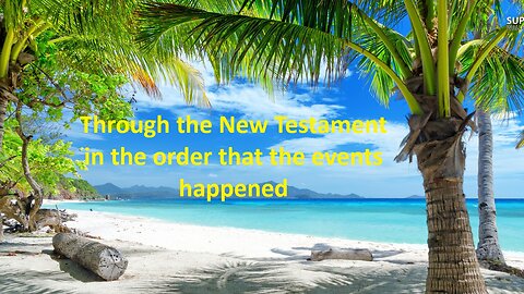 Through the New Testament in the order that the events happened. Day 21