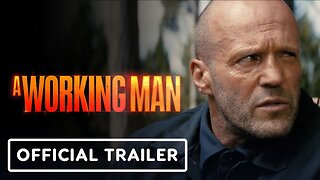 A Working Man - Official Trailer