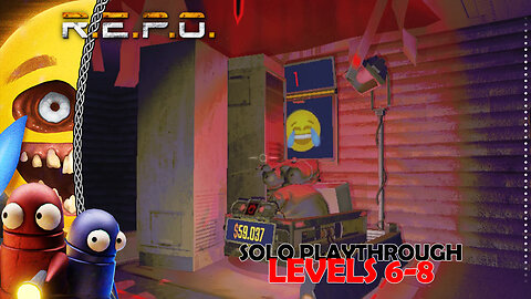 R E P O | Solo Playthrough | Fun & Mayhem Lvls 6-8