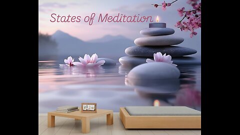 States of Meditation 🧿