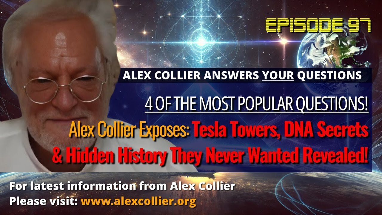 Alex Collier Exposes Tesla Towers, DNA Secrets & Hidden History They Never Wanted Revealed!