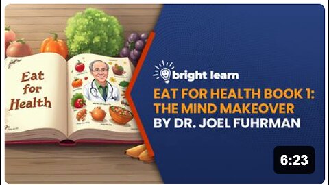 BrightLearn - Eat For Health Book 1: The Mind Makeover by Dr. Joel Fuhrman