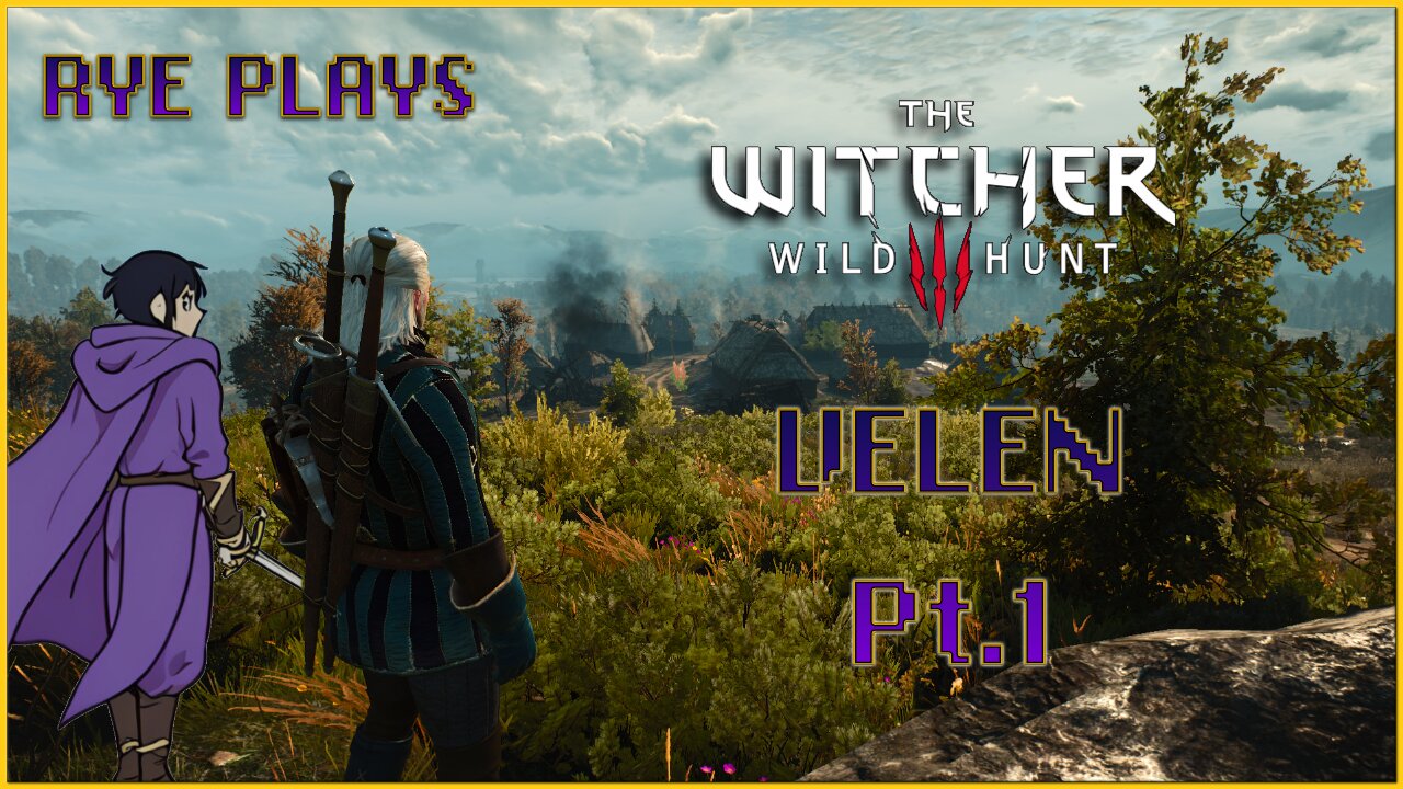 Rye Plays Witcher 3 | Act 1, Part 1 - Velen.