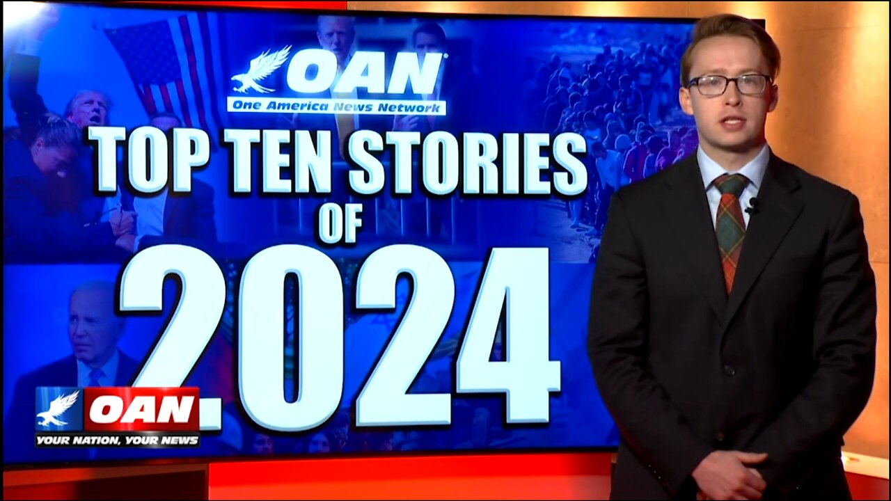 OAN Investigates the top 10 stories 2024 (The Real Stories)