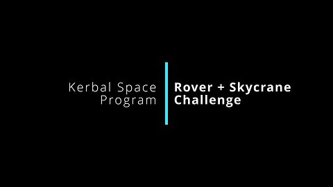 KSP Rover + Skycrane Challenge