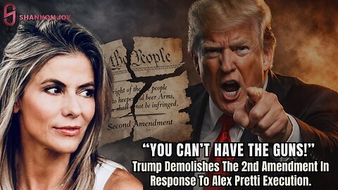 "'You Can’t Have The Guns!' Trump Demolishes The 2nd Amendment In Response To Alex Pretti Execution"