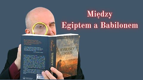 Mówiąc krótko: Między Egiptem a Babilonem