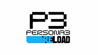 Persona 3 Reload #5