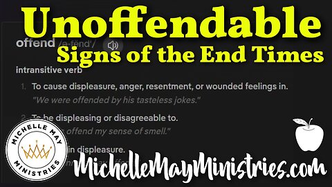 Unoffendable: Signs of the End Times