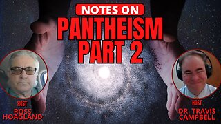 NOTES ON: PANTHEISM PART 2