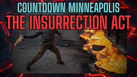 COUNTDOWN MINNEAPOLIS - The Insurrection Act - Versus Martial Law