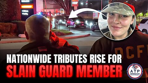 BODY OF SLAIN NATIONAL GUARD MEMBER MOVED TO FUNERAL HOME AS TRIBUTES GROW NATIONWIDE