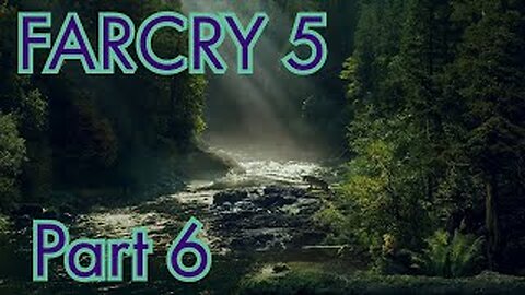 The White Tails... Far Cry 5 Part 6