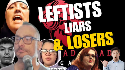 EPISODE #89: LEFTISTS GO CRINGE