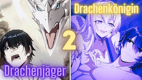 Drachenjäger schwängert Drachenkönigin versehentlich Part 2