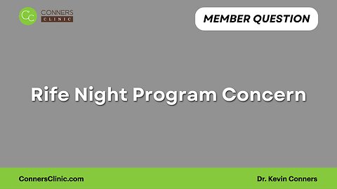 Rife Night Program Concern