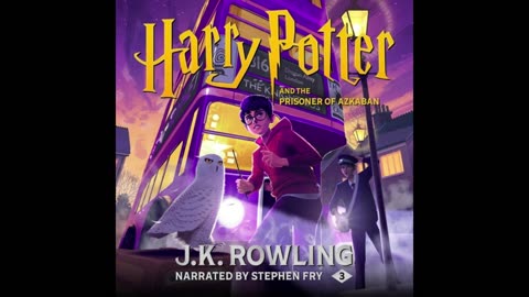 Harry Potter and the Prisoner of Azkaban, narrated by Stephen Fry (FULL AUDIOBOOK)