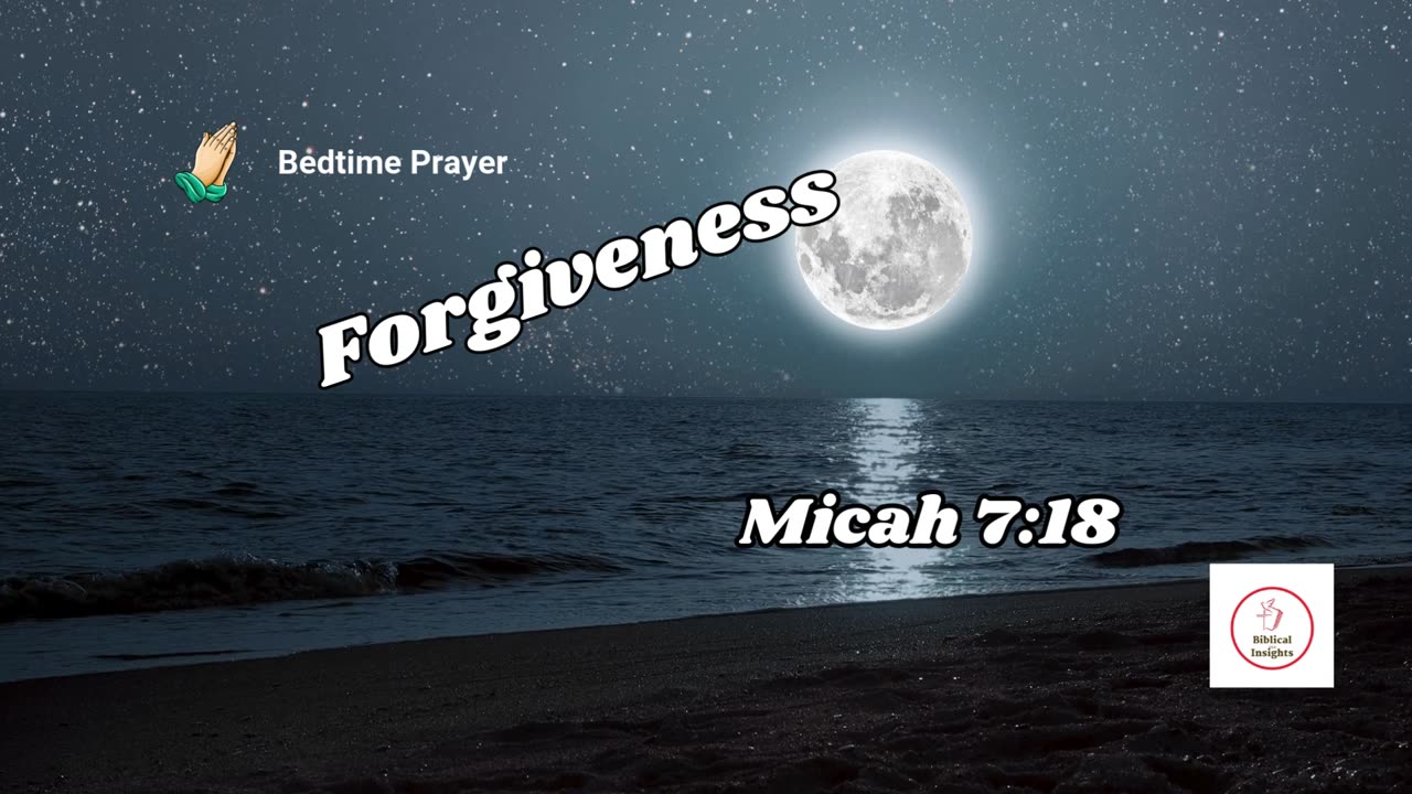 STRENGHTEN Your FAITH at Bedtime – FORGIVENESS #nighttimedevotionals #bedtimedevotions