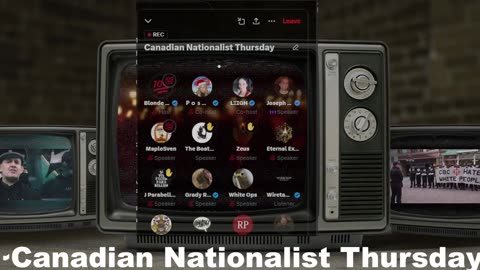 Canadian Nationalist Thursday-Live X Space