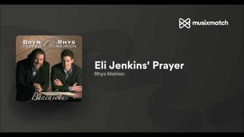 Eli Jenkin's Prayer (Bryn Terfel) 2005