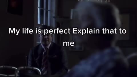 If your life is perfect.