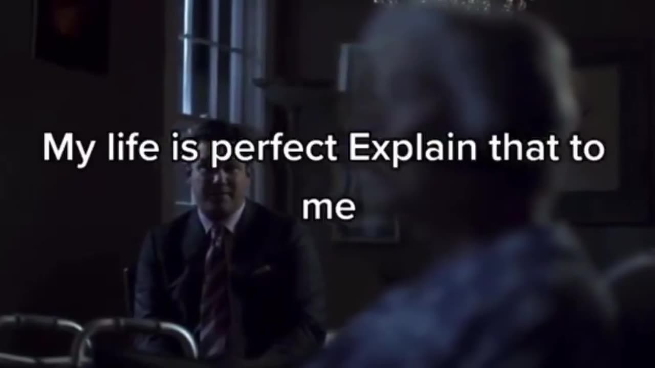 If your life is perfect.