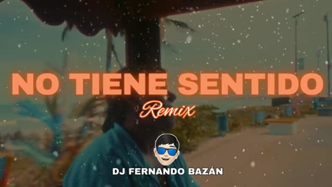 NO TIENE SENTIDO ✘ BELEE ✘ (REMIX CACHENGUE) ✘ DJ FERNANDO BAZÁN
