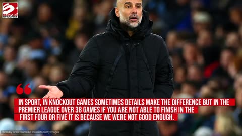 Pep Guardiola: Champions League qualification is big success for Man City