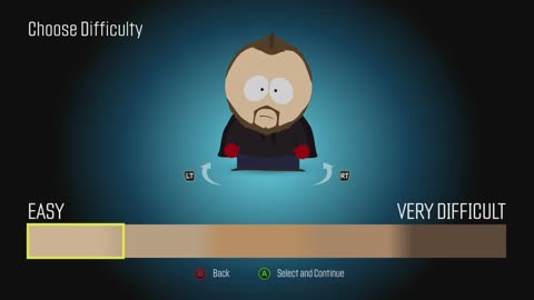 I’ve never chosen a difficulty level like this before!!! (South Park: The Fractured but Whole)