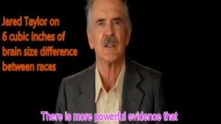 Jared Taylor on 6 Cubic Inches Of Brain Size Difference Between Races (Reupload)