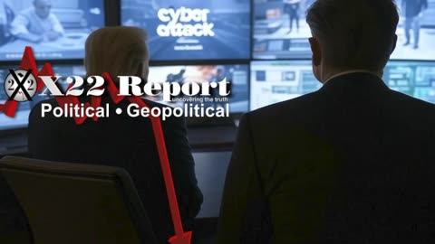 X22 Report: Cyber Attack On X & Rumble Was A Test,People Must See It, Timing Is Everything!!