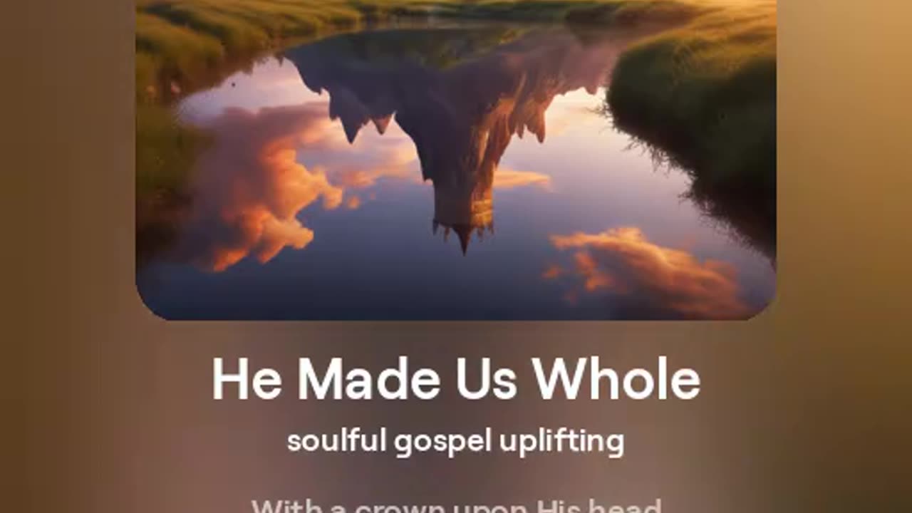 Soulful Gospel He Made Us Whole