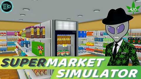 🌿Welcome to Supermarket Simulator: Stoner Edition 🌿