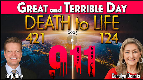 GREAT & TERRIBLE DAY, DEATH TO LIFE with BO POLNY
