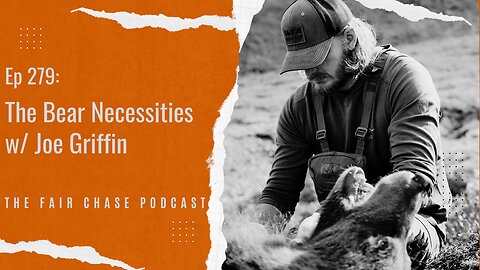 The Bear Necessities with Joe Griffin