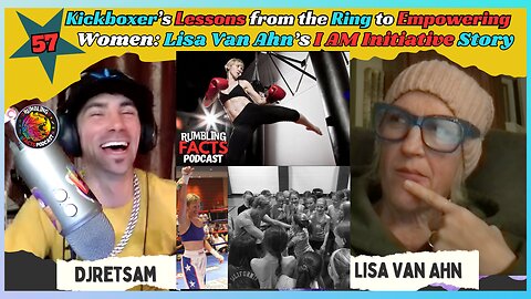 Kickboxer’s Lessons from the Ring to Empowering Women: Lisa Van Ahn’s I AM Initiative Story EP57