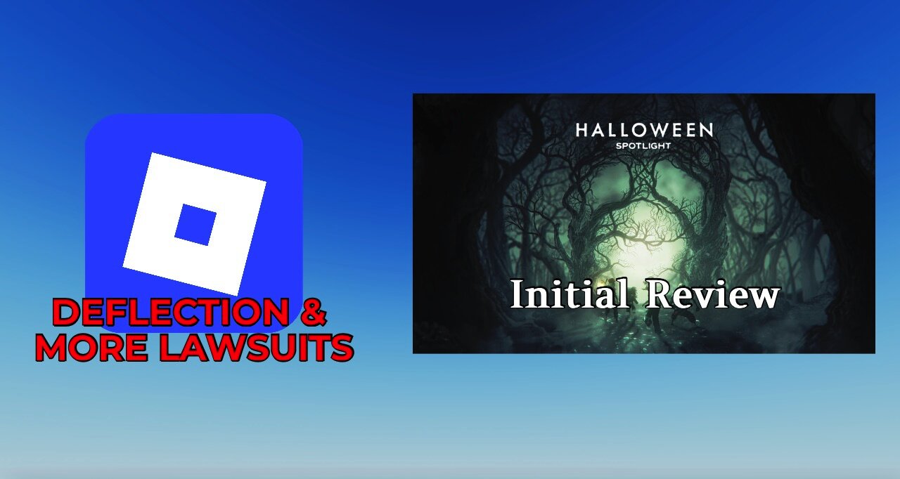 Roblox Sued, Moderation Blunders & Halloween Spotlight Review