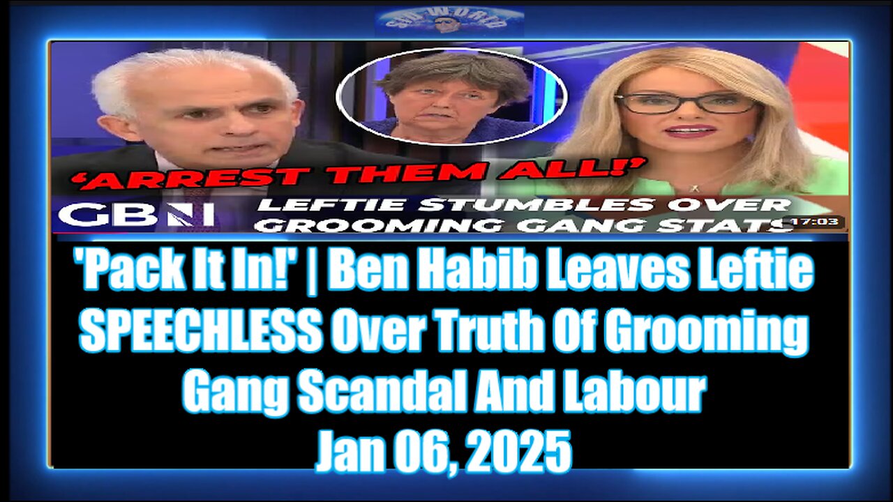 ''Pack It In!' Ben Habib Leaves Leftie SPEECHLESS Over Truth Of Grooming Gang Scandal And Labour