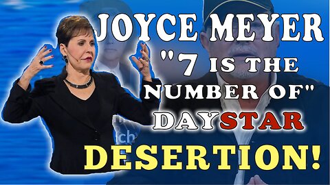 JOYCE MEYER – 7TH MINISTRY TO LEAVE DAYSTAR!