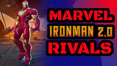 Marvel Rivals Montage-Ironman 2.0