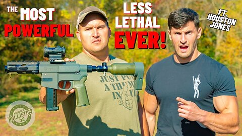 The Most POWERFUL Less Lethal EVER !!! (ft. Houston Jones)