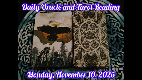 Daily Oracle and Tarot Reading: Monday, November 10, 2025