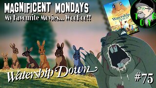 TOYG! Magnificent Mondays #75 - Watership Down (1978)