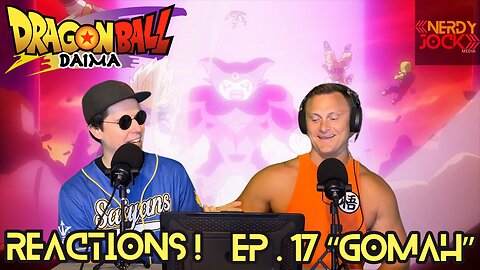 Dragon Ball Daima Reaction EP 17 "Gomah"