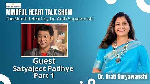 Satyajeet Padhye Part 1 Interviewed by Dr Arati Suryawanshi