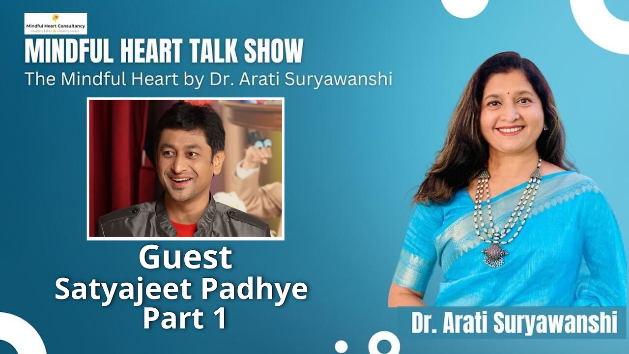 Satyajeet Padhye Part 1 Interviewed by Dr Arati Suryawanshi