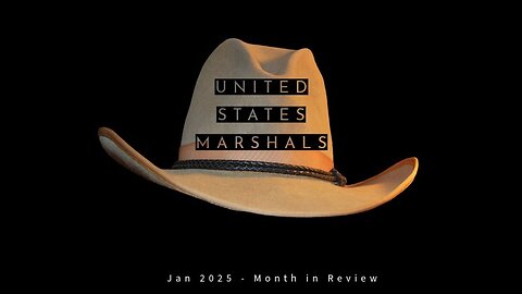 US Marshals Jan 2025 Month in Review #investigations / Alguaciles estadounidenses, enero de 2025, resumen del mes #investigaciones