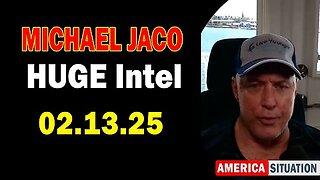 Michael Jaco HUGE Intel 02.13.25- 'Important Update By Michael Jaco & Raphael Conquista'